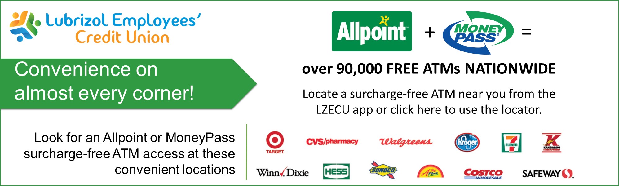 Over 90,000 free ATMs with MoneyPass and Allpoint networks. Click to find a location.